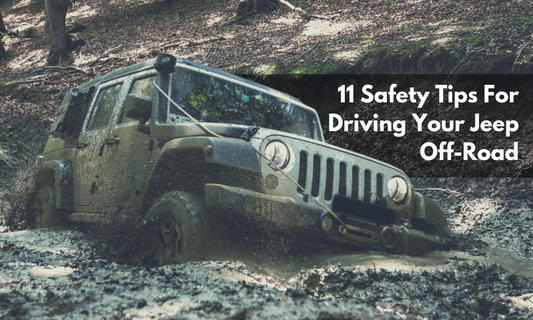 Safety Tips for Driving Your Jeep Off Road