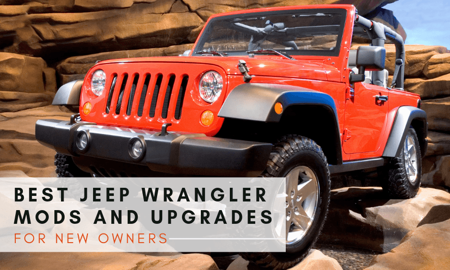 Best Jeep Modifications & Upgrades for A New Wrangler Owner